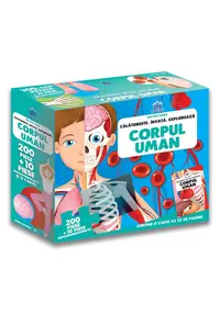 Calatoreste, invata, exploreaza. Corpul uman