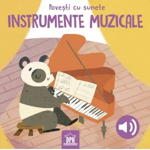 Povesti cu sunete. Instrumente muzicale