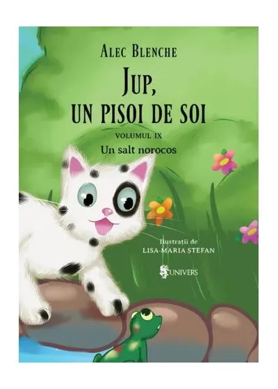 Un salt norocos. Jup, un pisoi de soi (Vol. 9) - Hardcover - Alec Blenche