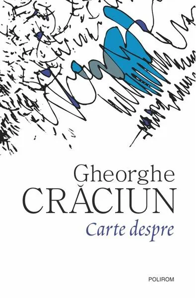 Carte despre - Paperback brosat - Gheorghe Crăciun