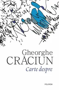 Carte despre - Paperback brosat - Gheorghe Crăciun
