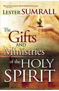 The Gifts and Ministries of the Holy Spirit