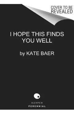 I Hope This Finds You Well: Poems