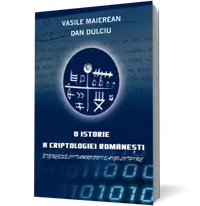 O istorie a criptologiei româneşti