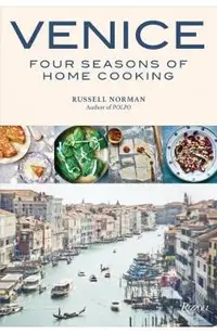 Venice: Four Seasons of Home Cooking