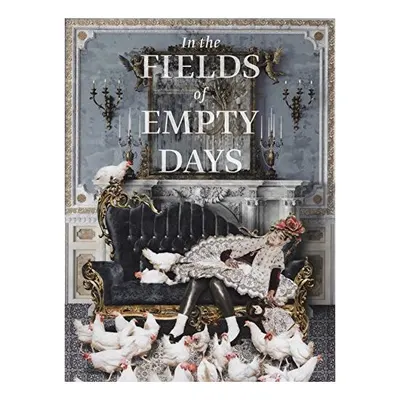 In the fields of empty days