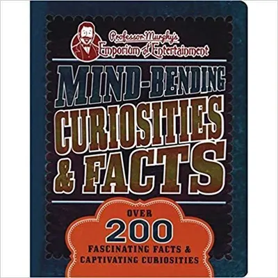 Prof. Murphy's Curiosities and Facts