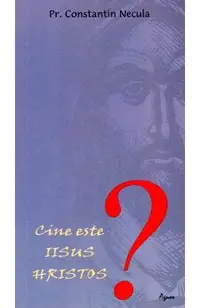 Cine este Iisus Hristos?