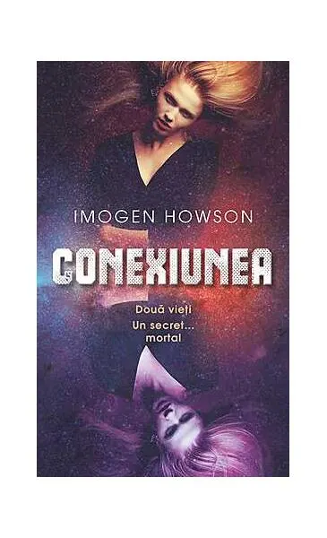 Conexiunea - Hardcover - Imogen Howson