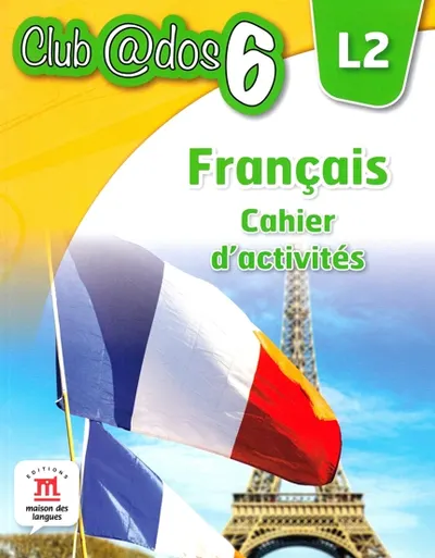 FRANCAIS. Cahier d'activites. L 2. Lectia de franceza (clasa a VI-a)
