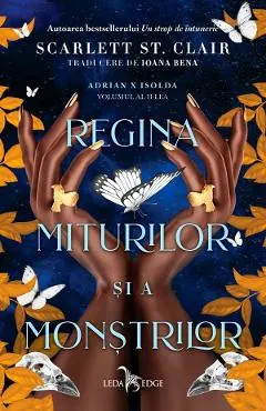 Regina miturilor si a monstrilor. Seria Adrian X Isolda Vol.2