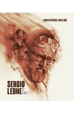 Sergio Leone by Himself
