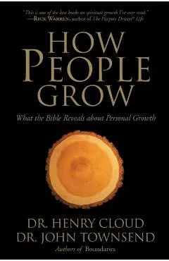 How People Grow: What the Bible Reveals about Personal Growth