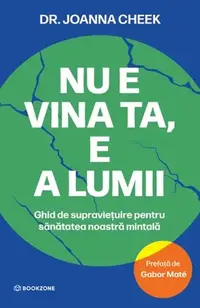Nu e vina ta, e a lumii - Paperback brosat - Dr. Joanna Cheek