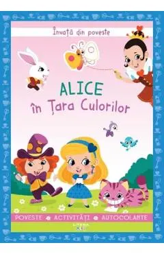 Invata din poveste. Alice in Tara Culorilor