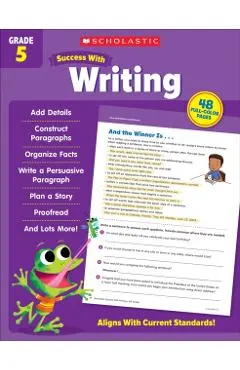 Scholastic Success with Writing Grade 5