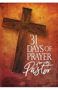 31 Days of Prayer for My Pastor