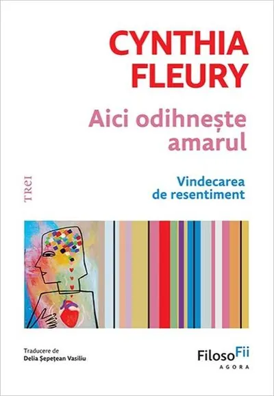 Aici odihnește amarul - Paperback brosat - Cynthia Fleury