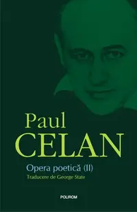 Opera poetică (Vol. 2) - Hardcover - Paul Celan