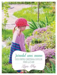 Jurnalul unei mame - Paperback brosat - Ligia Pop