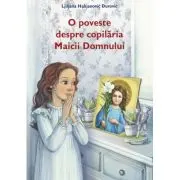 O poveste despre copilaria Maicii Domnului