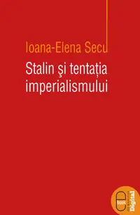 Stalin si tentatia imperialismului (epub)