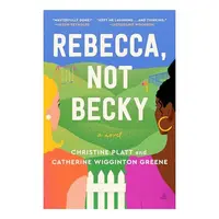 Rebecca, Not Becky, Christine Platt, Catherine Wigginton Greene