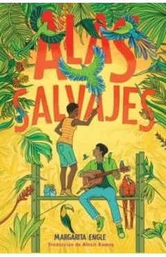 Alas Salvajes (Wings in the Wild)