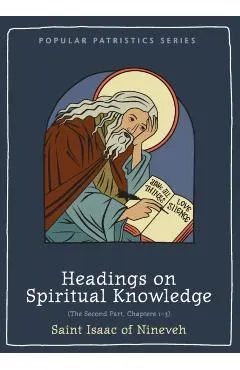 Headings on Spiritual Knowledge: The Second Part, Chapters 1-3