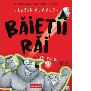 Baietii Rai. Episodul 8. Baietii super-rai