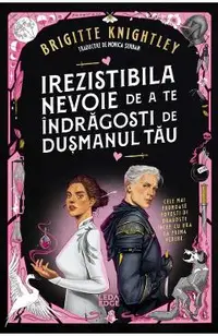 Irezistibila nevoie de a te indragosti de dusmanul tau. Seria Iubitul meu detestat Cartea 1