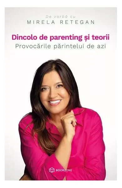 Dincolo de parenting și teorii - Paperback brosat - Gáspár György, Mirela Retegan