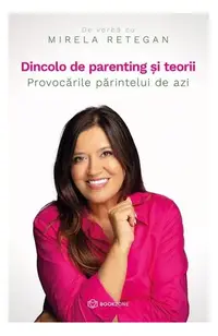 Dincolo de parenting și teorii - Paperback brosat - Gáspár György, Mirela Retegan