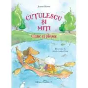 Cutulescu si Miti. Clanc si pleosc
