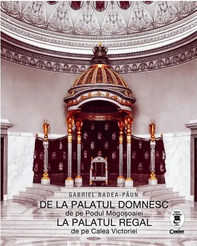 De la Palatul Domnesc la Palatul Regal