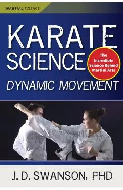 Karate Science: Dynamic Movement