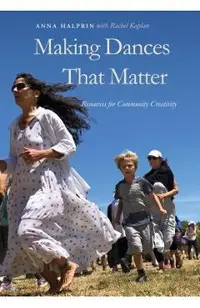 Making Dances That Matter: Resources for Community Creativity
