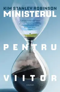 Ministerul pentru viitor - Paperback brosat - Kim Stanley Robinson