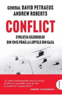 Conflict. Evolutia razboiului din 1945 pana la luptele din Gaza