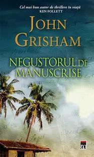 Negustorul de manuscrise - Paperback brosat - John Grisham