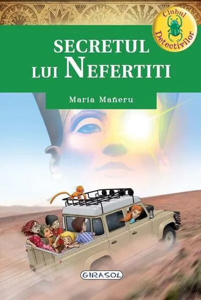 Clubul detectivilor. Secretul lui Nefertiti - Paperback brosat - Maria Mañeru