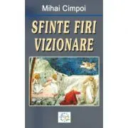 Sfinte firi vizionare