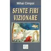 Sfinte firi vizionare