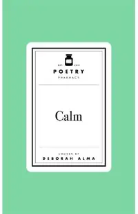 Poetry Prescription: Calm