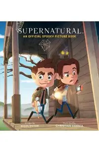 Supernatural: An Official Spooky Picture Book