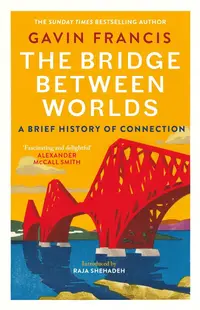 The Bridge Between Worlds
