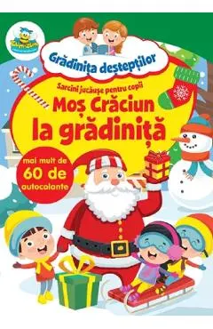 Mos Craciun la gradinita: Sarcini jucause pentru copii. 60 de autocolante