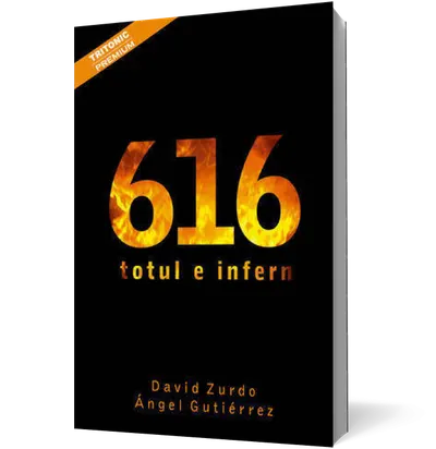 616. Totul e infern