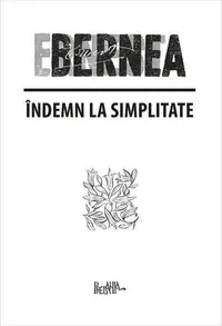 Îndemn la simplitate - Paperback brosat - Ernest Bernea