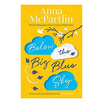 Below the Big Blue Sky